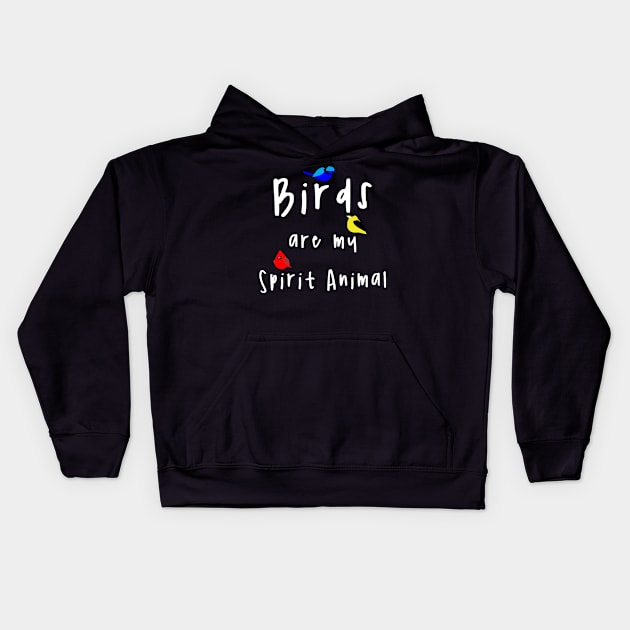 Birds Are My Spirit Animal Kids Hoodie by ozalshirts